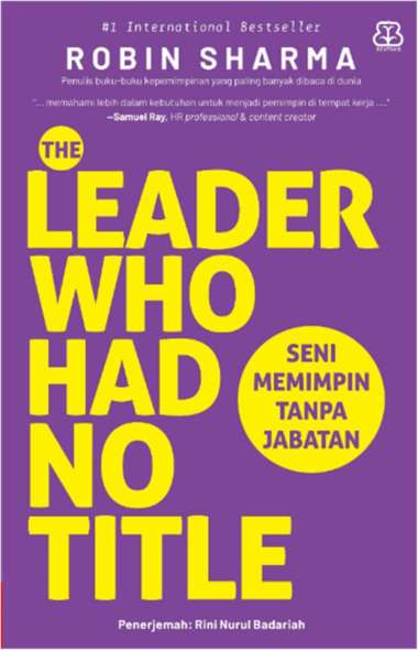 Mizan Buku Self Improvement Buku The Leader Who Had No Title (Republish) : Seni Memimpin Tanpa Jabat