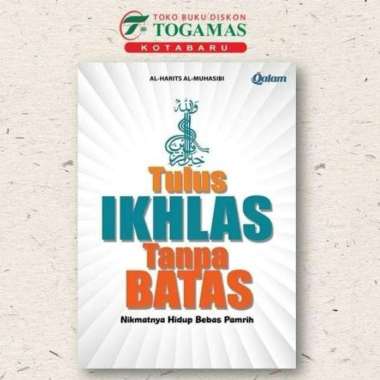TULUS IKHLAS TANPA BATAS - AL-HARITS AL-MUHASIBI