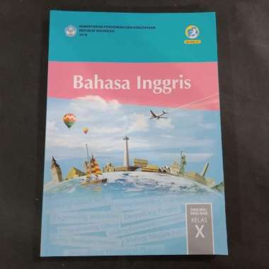 BAHASA INGGRIS KELAS 10 DIKBUD