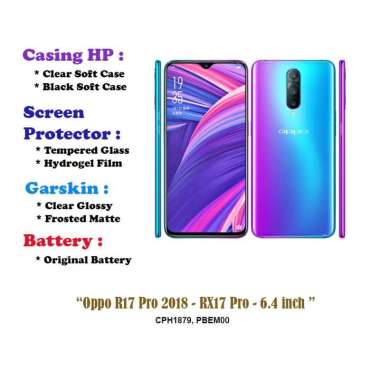 Oppo R17 Pro 2018 - RX17 Pro - 6.4 inch - Case - Screen Protector - Battery - Dll Black Soft Case