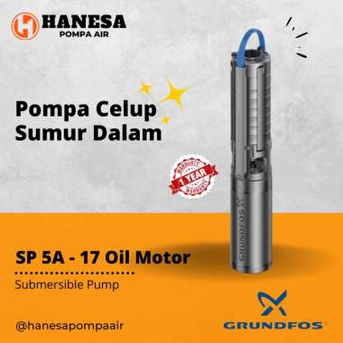 Grundfos SP 5A - 17 Oil Motor Pompa Celup Sumur Dalam