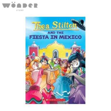 Thea Stilton #35: The Fiesta In Mexico
