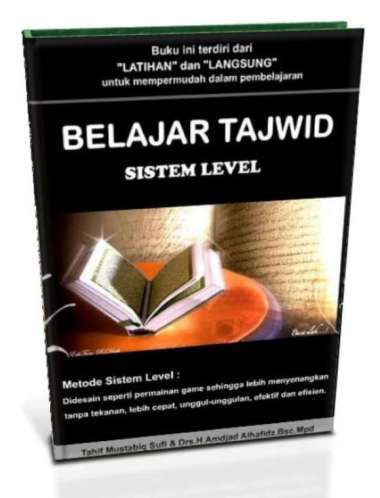 METODE SISTEM LEVEL BELAJAR TAJWID DAN GHORIB BENTUK APLIKASI