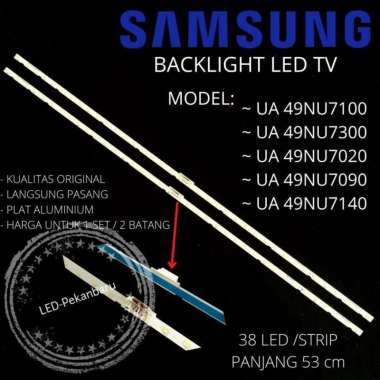 BACKLIGHT LED TV SAMSUNG 49 INC 49NU UA 49NU7100 49NU7300 LAMPU BL