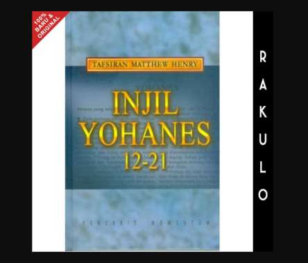 Buku Tafsiran Matthew Henry Injil Yohanes 12-21