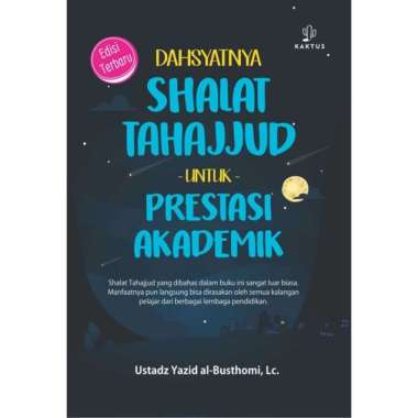 Dahsyatnya Shalat Tahjjud untuk Prestasi Akademikmu