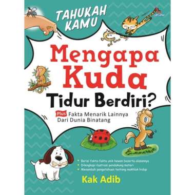 Tahukah Kamu, Mengapa Kuda Tidur Berdiri?