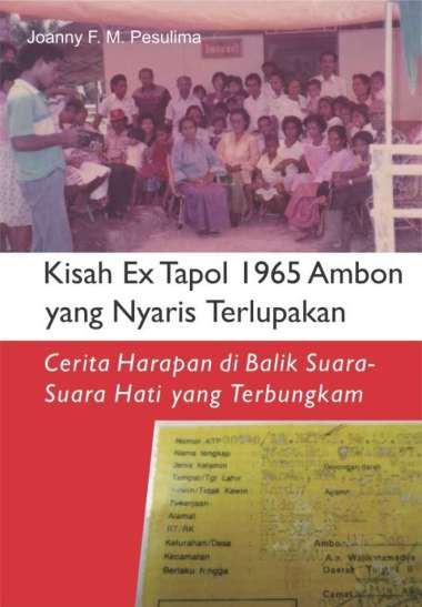 Buku Kisah Ex Tapol 1965 Ambon yang Nyaris Terlupakan - Original