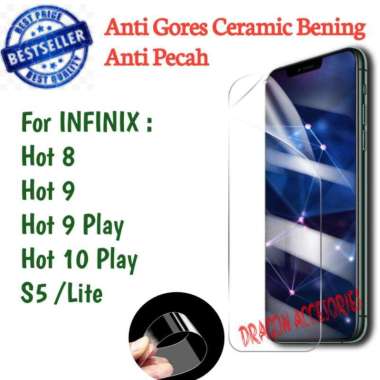 Infinix Hot 8 9 10 Play S5 Lite Anti Gores Ceramic Bening Screen Guard Protector Pelindung Layar S5 