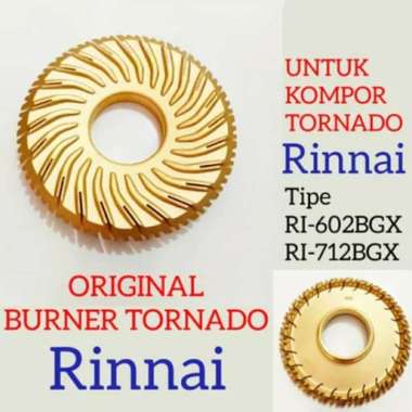 Burner Kompor Gas Original Burner Rinnai Tornado Ori