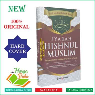 Syarah Hishnul Muslim [Original] Hisnul Muslim - Penerbit Al Qowam