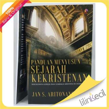 Panduan Menyusun Sejarah Kekristenan - Jan S. Aritonang
