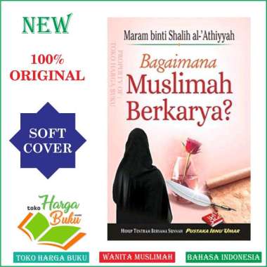 Bagaimana Muslimah Berkarya - Pustaka Ibnu Umar
