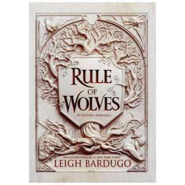 RULE OF WOLVES : DIANTARA SERIGALA