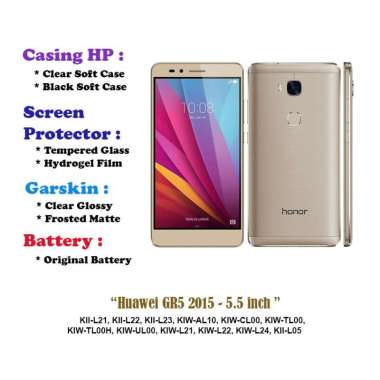 Huawei GR5 2015 - 5.5 inch - Case - Screen Protector - Battery - Dll Clear Hard Case
