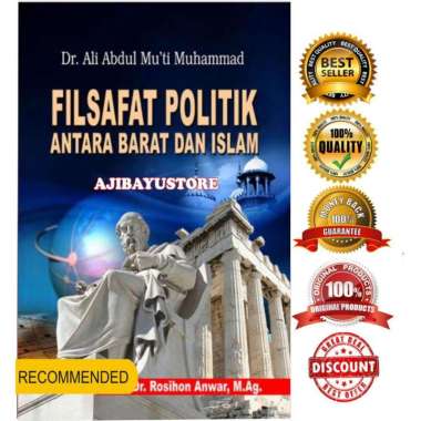 FILSAFAT POLITIK ANTARA BARAT DAN ISLAM Abdul Muti PUSTAKA SETIA