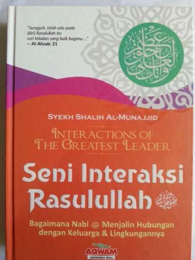 Buku Seni Interaksi Rasulullah Bagaimana Nabi Menjalin Hubungan