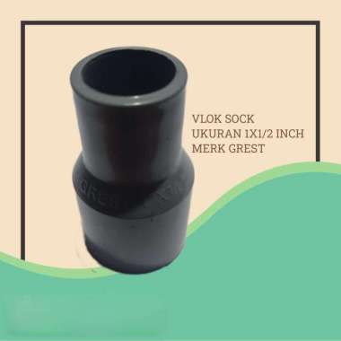 VLOK SOCK 1 x 1/2 INCH GREST / REDUCER 1X1/2 INCH - FITTING PIPA PVC