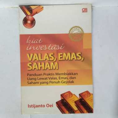 KIAT INVESTASI VALAS EMAS SAHAM PANDUAN PRAKTIS MEMBIAKKAN UANG LEWAT VALAS EMAS DAN SAHAM YANG PENU
