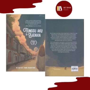 BUKU NOVEL TUNGGU AKU DI BATAVIA