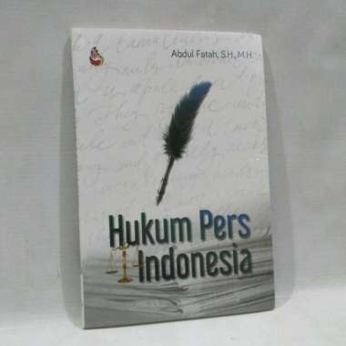 Buku Hukum Pers Indonesia- Abdul Fatah, S.H., M.H