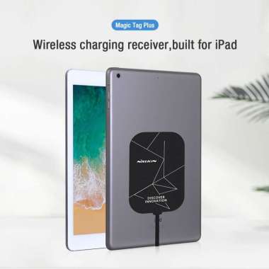 Nillkin Magic Tags Plus Wireless Charging Receiver for Apple Ipad / Apple Ipad Pro / Apple Ipad Air 