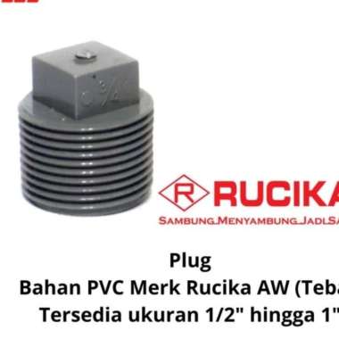 Sambungan Pipa PVC Rucika AW Plug 1 inch inci 1/2 inch