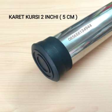 Karet DOP Tutup Kaki Pipa Stainless Steel Kursi 2" ( 50 MM )