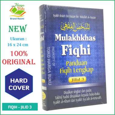 Mulakhkhas Fiqhi - Panduan Fiqih Fikih Lengkap Jilid 3 (Tiga) - Mulakhkhas Pustaka ibnu Katsir