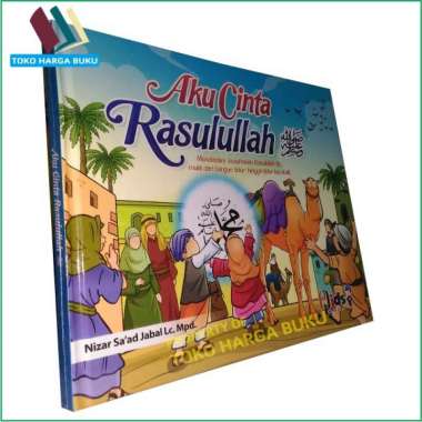 Aku Cinta Rasulullah - Meneladani Keseharian Rasulullah - Perisai Quran Kids