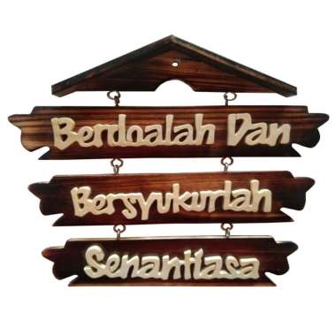 HIASAN DINDING BERDOALAH DAN BERSYUKURLAH SENANTIASA Coklat