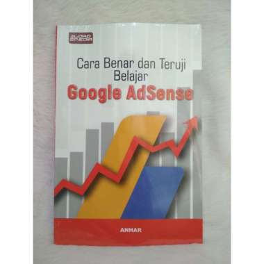 Buku Google Adsense - Cara Benar dan Teruji Belajar Google AdSense