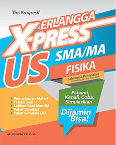 ERLANGGA X-PRESS US SMA/MA FISIKA