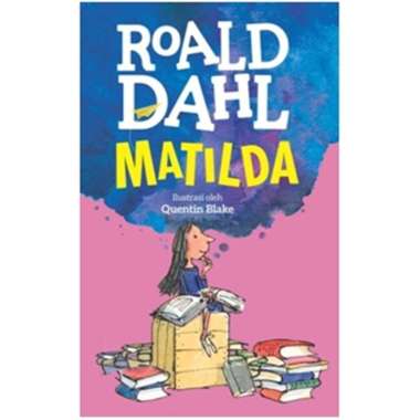 Buku Novel : Matilda - Roald Dahl - Mizan