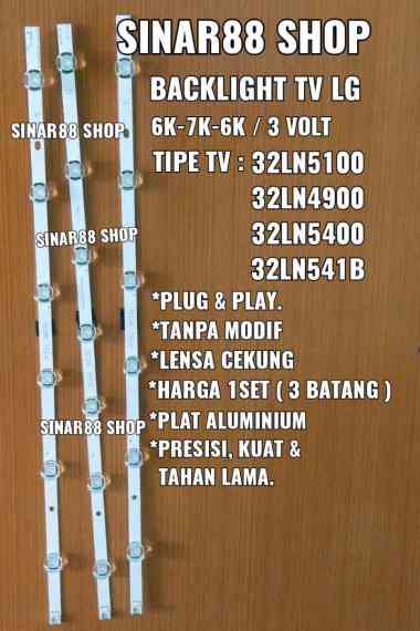 BACKLIGHT TV LG 6-7-6 6K 7K 6K 3V 3 VOLT 32LN5100 32LN4900 32LN5400 32 LN LAMPU LED BL