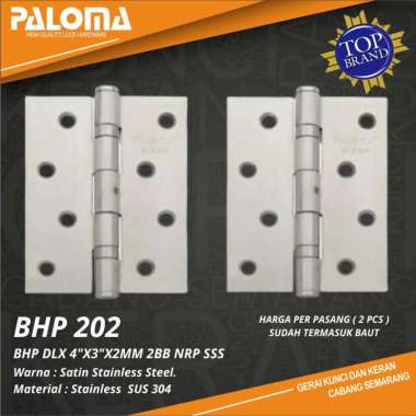 PALOMA BHP 202 DLX 4" X3" X 2 MM 2BB NRP ENGSEL PINTU STAINLESS