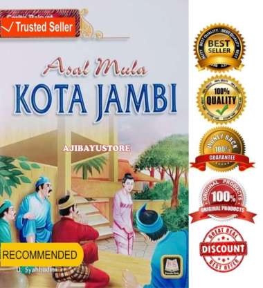 BUKU CERITA RAKYAT JAMBI ASAL MULA KOTA JAMBI YULIADI SOEKARDI PUSTAKA