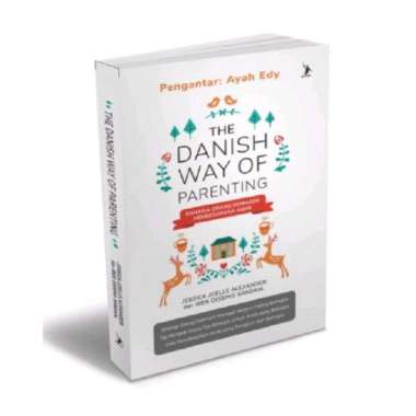 THE DANISH WAY OF PARENTING - JESSICA JOELLE ALEXANDER