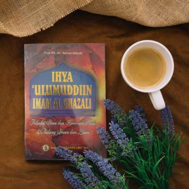 IHYA ULUMUDDIN IMAM AL GHAZALI