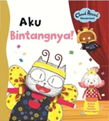 Mizan Buku Anak Cloud Bread Wonderland Aku Bintangnya | Cerita Anak  Multicolor
