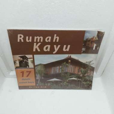 BUKU RUMAH KAYU 17 DESAIN RUMAH KAYU DE LIMA ARCH