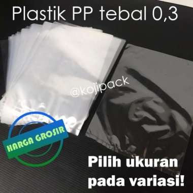 Plastik PP TIPIS Tebal 03 10x20 12x25 15x30 20x30 20x35 23x35 26x40 23x35