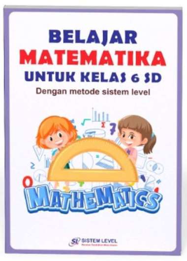 METODE SISTEM LEVEL BELAJAR MATEMATIKA UNTUK KELAS 6 SD