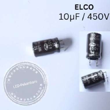 ELCO 10UF 450V 10 UF 450 VOLT 400V CAPASITOR ELKO 450V