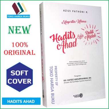 Hadits Ahad Bukan Dalil Akidah [Original] - Penerbit Alfatih Press