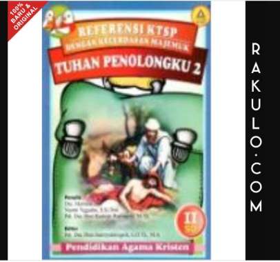 Buku Tuhan Penolongku Kelas 2 SD :Pendidikan Agama Kristen KTSP