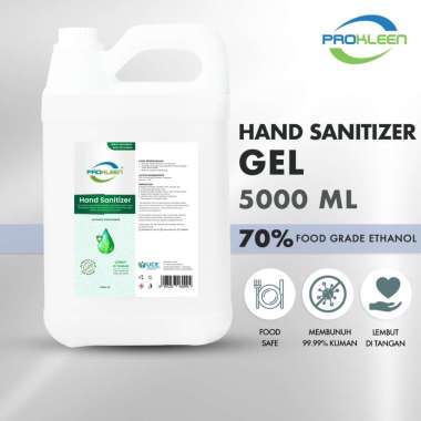 Hand Sanitizer 70% Antiseptic Gel Antiseptik PROKLEEN 5L Berat sesuai- FOOD GRADE