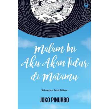 GRAMEDIA BENGKULU-Malam Ini Aku Akan Tidur Di Matamu