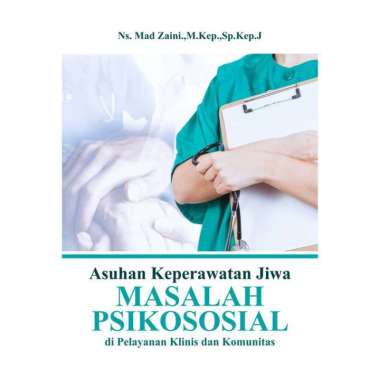 Buku Asuhan Keperawatan Jiwa Masalah Psikososial
