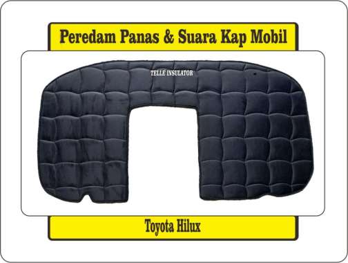 Peredam Panas Dan Suara Kap Mesin Mobil Toyota Hilux Double Cabin VNT Turbo